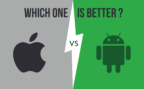 Tell me which the best one is. Ios Vs Android Which One Is Better Mobile Operating System