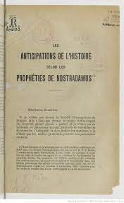 Les Anticipations de l'histoire selon les prophéties de Nostradamus /  [Signé : Pierre Piobb.] | Gallica