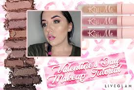 valentine s day makeup tutorial liveglam
