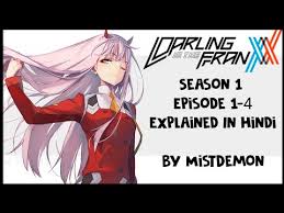 Anime episode 1 in hindi. Download Darling In The Franxx Season 1 In Hindi 3gp Mp4 Codedwap