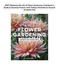 Mastering The Art Of Flower Gardening