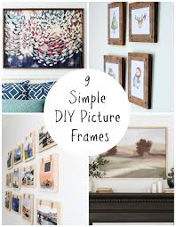 The skills go from diy picture frames to a. 9 Now Ideas For Simple Diy Picture Frames Make And Takes