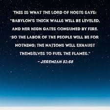 jeremiah 51 58 this is what the lord of