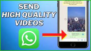 on whatsapp i send hd video in whatsapp