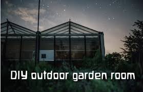 Diy Building A Garden Room In Your