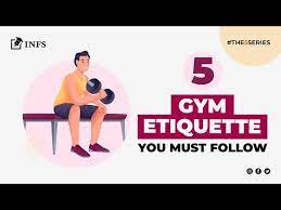 5 gym etiquette you must follow part 1