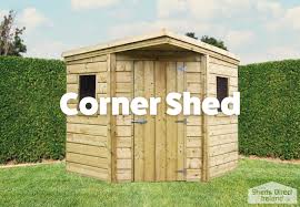 corner shed maximise your e