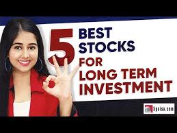 top 5 long term investment stocks to
