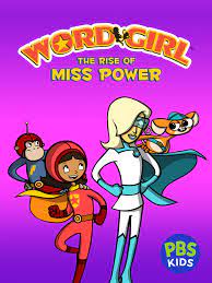 Watch WordGirl: The Rise of Ms. Power | Prime Video
