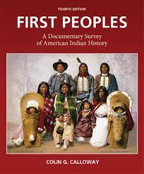 First Peoples: A Documentary Survey of... by Calloway, Colin G.