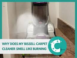 my bissell carpet cleaner start smoking