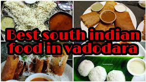 best south indian food in vadodara