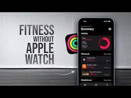 fitness app on iphone no apple watch