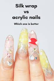 silk wrap vs acrylic nails which one