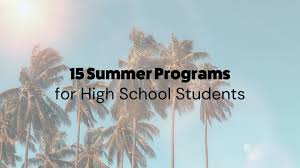15 summer programs for high
