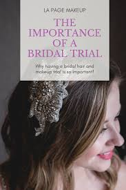 the importance of a bridal trial la