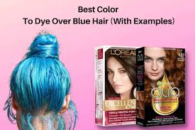best color to dye over blue hair with