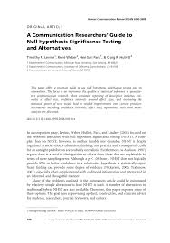 In inferential statistics, the null hypothesis (often denoted h0) is a default hypothesis that a quantity to be measured is zero (null). Pdf A Communication Researchers Guide To Null Hypothesis Significance Testing And Alternatives