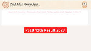 pseb 12th result 2023 out punjab board