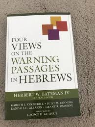 Classifieds: For Sale - Four Views On The Warning Passages In Hebrews