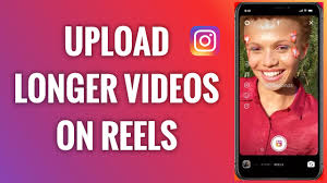 upload longer videos on insram reels