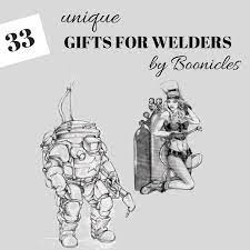 33 unique gifts for welders to make