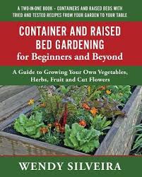 Container And Raised Bed Gardening For