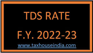 tds rate for fy 2022 23 tax house india