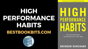 Brendon Burchard High Performance Habits Book Summary