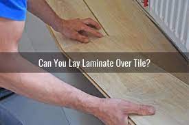 lay laminate over tile