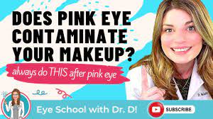 pink eye contaminate makeup