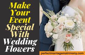 Events Special With Wedding Flowers