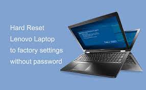 2 ways to hard reset lenovo laptop to