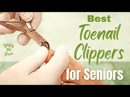 toenail clippers for seniors the