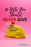 What gifts should not be given?