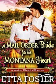 They seek for a happier and more. A Mail Order Bride For His Montana Heart A Historical Western Romance Book Kindle Edition By Foster Etta Publications Starfall Religion Spirituality Kindle Ebooks Amazon Com