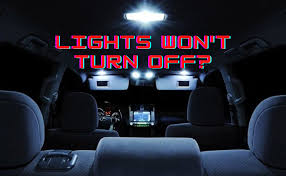 Car Lights That Won T Turn Off
