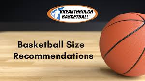 basketball size chart recommended