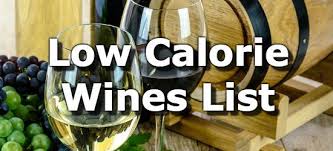 Wines With The Fewest Calories A List From Lowest To Highest