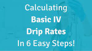 Calculating Basic Iv Drip Rates