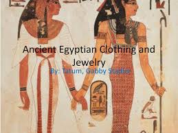 ppt ancient egyptian clothing and
