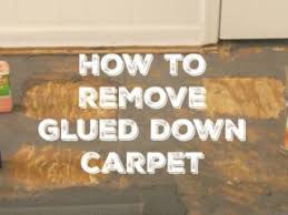 how to remove glued down carpet