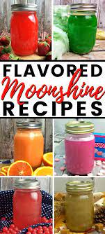 11 amazing flavored moonshine recipes