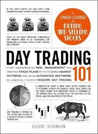 Day Trading 101 David Borman 9781507205815