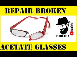 How To Repair Broken Acetate Glasses