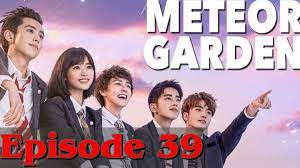 meteor garden 2018 39 eng sub