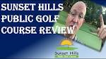 Full Course Review for Sunset Hills Public Golf Course! - YouTube