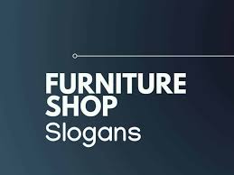 Samsen furniture & mattress is a home furnishings retail company that offers a large selection of quality furniture and accessories. 201 Brilliant Furniture Slogans And Taglines Thebrandboy Com