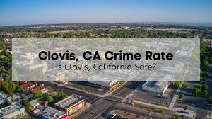 clovis ca crime rate 2024 is