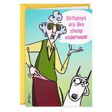 Personalized maxine waters greeting card. Maxine Birthdays Are Like Cheap Underwear Funny Birthday Card Walmart Com Walmart Com